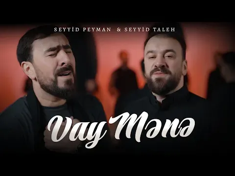 Vay Mənə|Yeni 2026 — Seyyid Taleh & Seyyid Peyman
