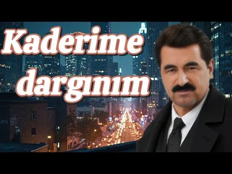 Kaderime Dargınım (ai)(Yapay zeka) — Ibrahim Tatlises