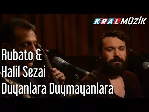 Rubato & Halil Sezai — Kral Müzik