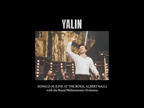 Sonsuz Ol (Live at the Royal Albert Hall) — YALIN