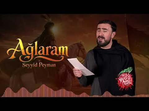Ağlaram |Yeni 2026 — Seyyid Peyman