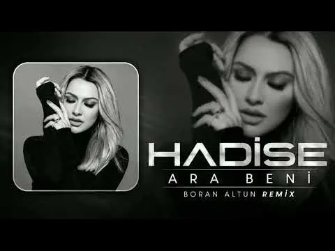 Ara Beni (Boran Altun Remix) — Hadise