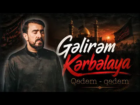 Gəlirəm Kərbəlaya — Seyyid Peyman