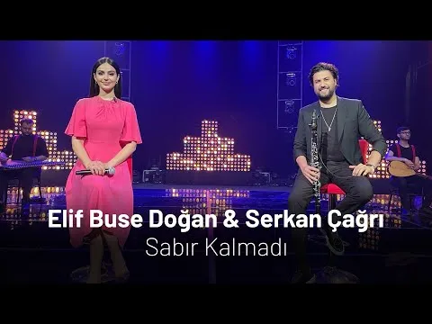 Sabır Kalmadı — Elif Buse Doğan