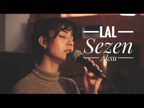 Lal ( Sezen Aksu ) Cover — Burçin Music