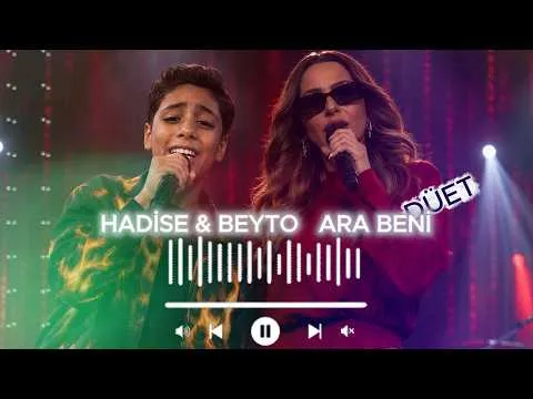 Ara Beni I Hadise & Beyto (Medis) — Невядома