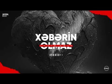 Xəbərin Olmaz — Javid Amir