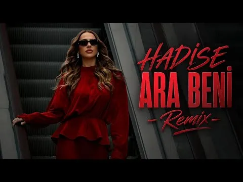 Ara Beni ( Afro House Remix ) — Hadise