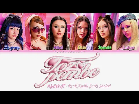 Toz Pembe Sözleri (Renk Kodlu Şarkı Sözleri) — Manifest