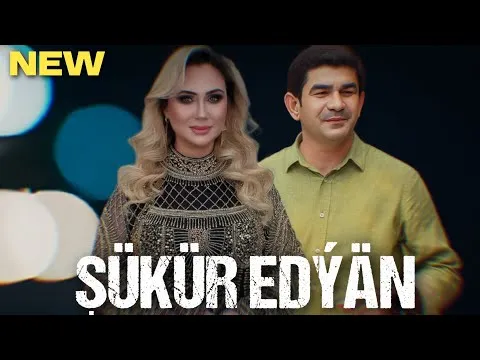 Hajy Yazmammedow "Shukur Edyan" (ft Gulshat Gurdowa) Jemshit ❣️ Nazli - Owadan Owaz Music — Hajy Yazmammedow  and 2 more