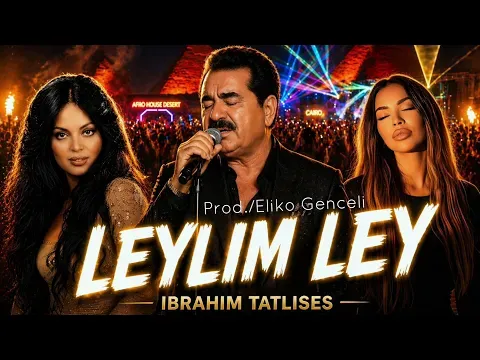 Leylim Ley — İbrahim Tatlıses
