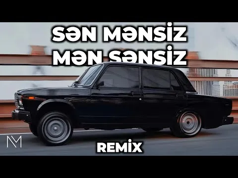 Sən Mənsiz Mən Sənsiz Remix (Nasirli Music) — Mürsəl Səfərov