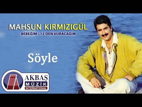 Söyle — Mahsun Kırmızıgül