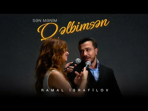 Sən Mənim Qəlbimsən — Ramal İsrafilov