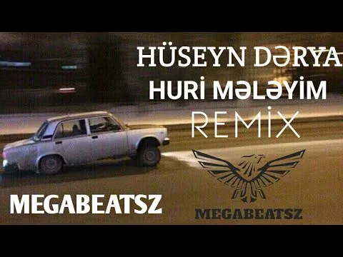 Huri Mələyim (Remix MegaBeatsZ) — MegaBeatsZ