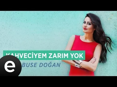 Kahveciyem Zarım Yok (Elif Buse Doğan) Official Audio #kahveciyemzarımyok #elifbusedoğan — Esen Müzik