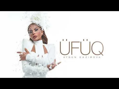 Üfüq (Rəsmi Musiqi) — Aygün Kazımova
