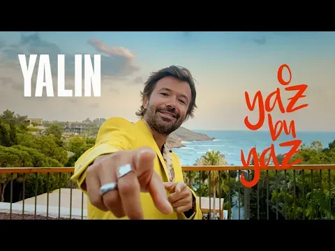 O Yaz Bu Yaz — YALIN