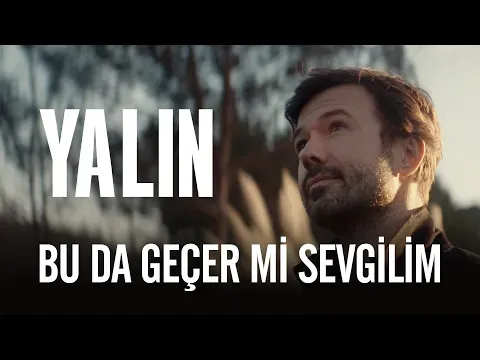 Bu da Geçer mi Sevgilim — YALIN