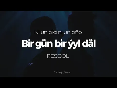 Bir gün bir ýyl däl ( Sub - español) — RESOOL