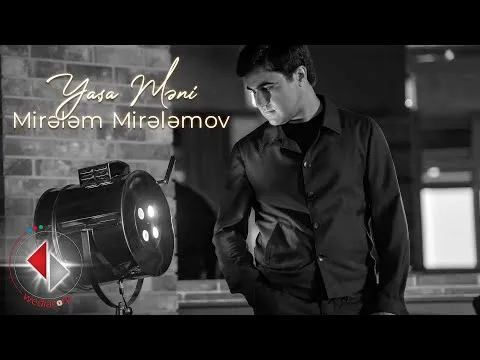 Yaşa Məni — Mirələm Mirələmov