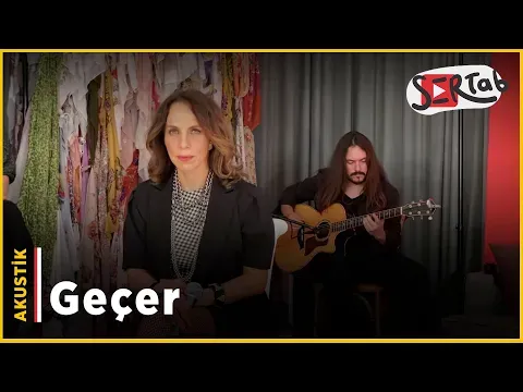 Geçer (Akustik) — Sertab Erener