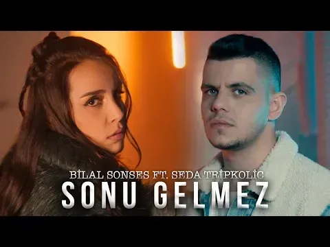 Sonu Gelmez — Bilal Sonses & Seda Tripkolic