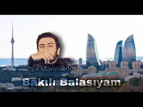 Bakılı Balasıyam 2021 — Ağa Məmmədov