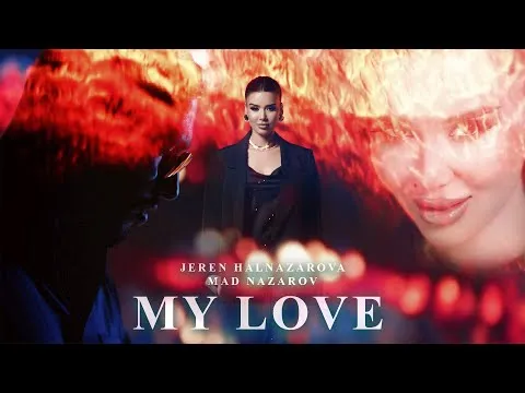 My love — Jeren Halnazarowa