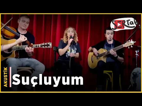 Suçluyum (Akustik) — Sertab Erener