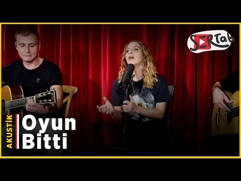 Oyun Bitti (Akustik) — Sertab Erener