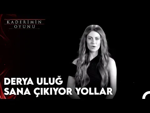 Sana Çıkıyor Yollar (Kaderimin Oyunu Orijinal Dizi Müziği) — Derya Uluğ
