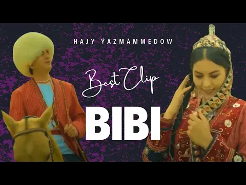 Bibi Halk Aydym — Hajy Yazmammedow