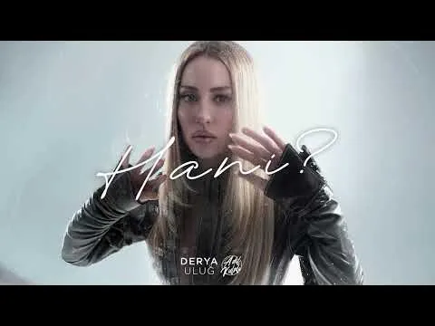 Hani (Adil Kulalı Remix) — Derya Uluğ