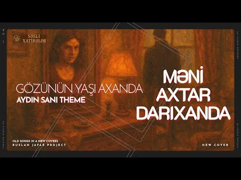 Məni axtar darıxanda — Səsli Xatirələr