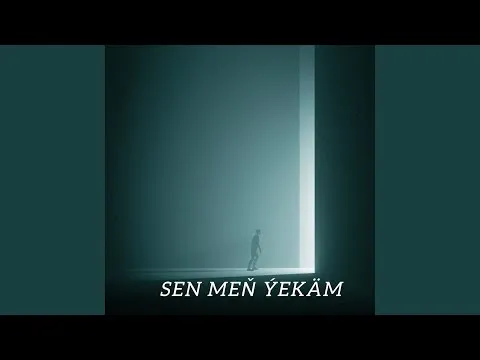 Sen Meň Ýekäm — Nieznany