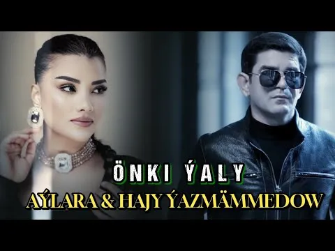 ONKİ YALY @owadanowazmusic — Hajy Yazmammedow