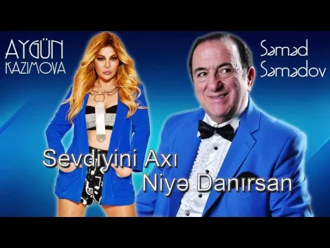 Sevdiyini axı niyə danırsan — Aygün Kazımova