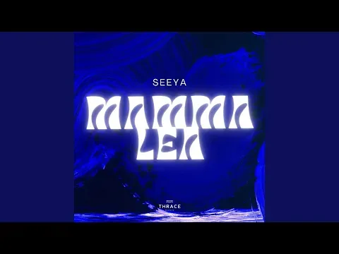 Mamma Lea — seeya - Topic