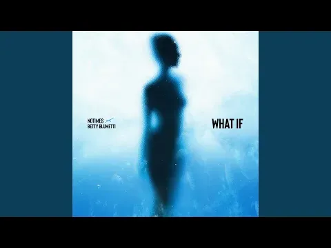 what if — Notimes - Topic