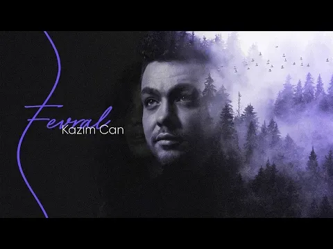 Fevral — Kazım Can