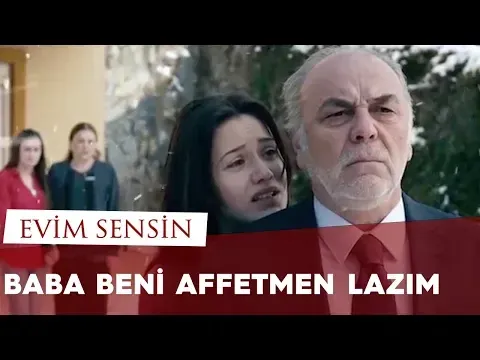 Baba Beni Affetmen Lazım / Evim Sensin — Avşar Film