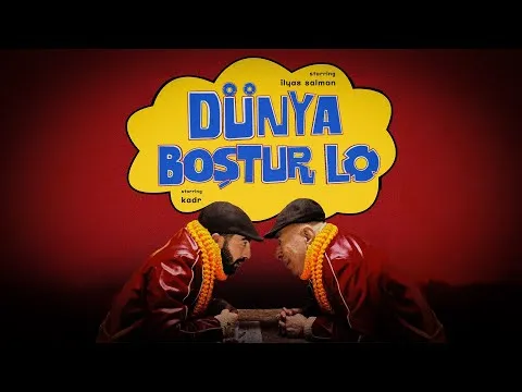 DÜNYA BOŞTUR LO — KADR
