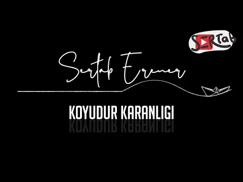 Koyudur Karanlığı — Sertab Erener