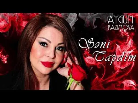 Səni tapdım — Aygün Kazımova