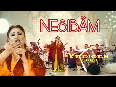Nesibam — Selbi Tuwakgylyjowa