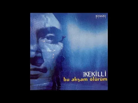 Bu Akşam Ölürüm (1999) — Murat Kekilli