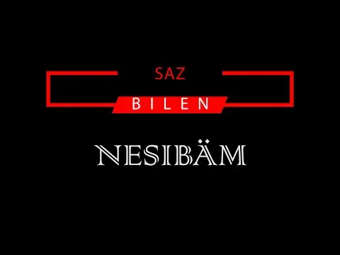 SELBI TUWAKGYLYJOWA _ NESIBÄM (KARAOKE) — Nezināms