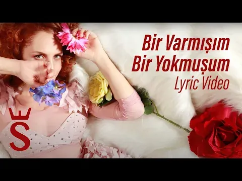 Bir Varmışım Bir Yokmuşum — Sertab Erener