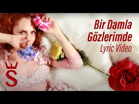 Bir Damla Gözlerimde — Sertab Erener